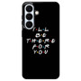 Friends Quotes 2 Samsung Galaxy S26+ Case