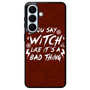 Chilling Adventures of Sabrina Quotes Samsung Galaxy S26+ Case