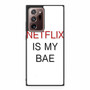 netflix is my bae Samsung Galaxy S20 Ultra 5G Case