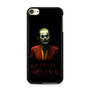 Joker Quotes 1 iPod Touch 6 Case