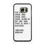 Michael Jordan Quotes Samsung Galaxy S7 | S7 Edge Case