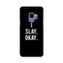 I Slay Okay Samsung Galaxy S9 | S9+ Case