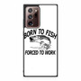 Born to fish forced to work Samsung Galaxy Note 20 Ultra 5G Case