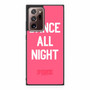 Dance All Night pink victoria's secret Samsung Galaxy Note 20 Ultra 5G Case