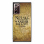 Not all who wander are lost tolkien quotes Samsung Galaxy Note 20 5G Case