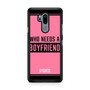 Who Needs A Boyfriend Pink LG G7 ThinQ Case