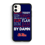 Hotty Toddy Ole Miss iPhone 11 Case