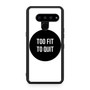 Too Fit To Quit Quotes LG V50 ThinQ 5G Case