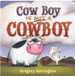 Cow Boy is Not a Cowboy Kids' Book