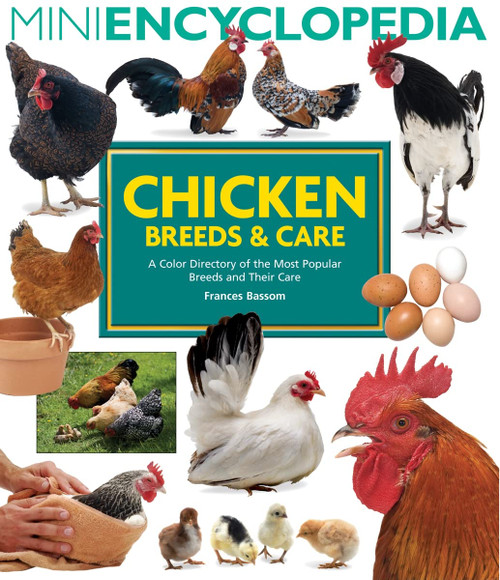 Mini encyclopaedia of chicken breeds and care book