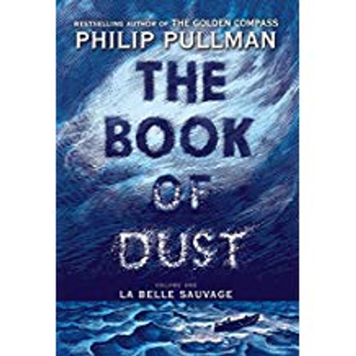 The Book of Dust: La Belle Sauvage (Book of Dust, Volume 1)