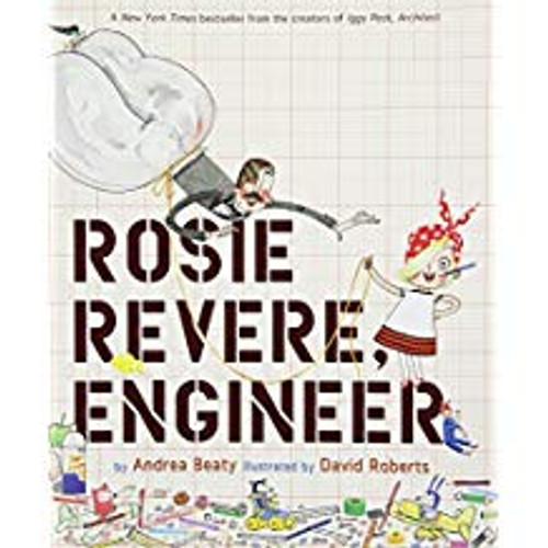 Rosie Revere, Engineer