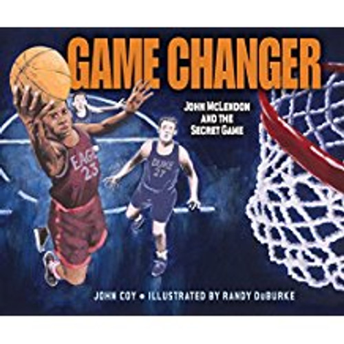 Game Changer: John McLendon and the Secret Game