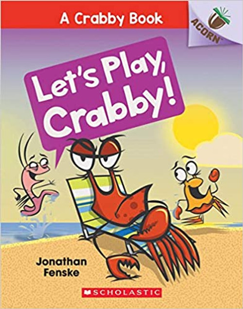 Let's Play, Crabby!: Acorn Book
