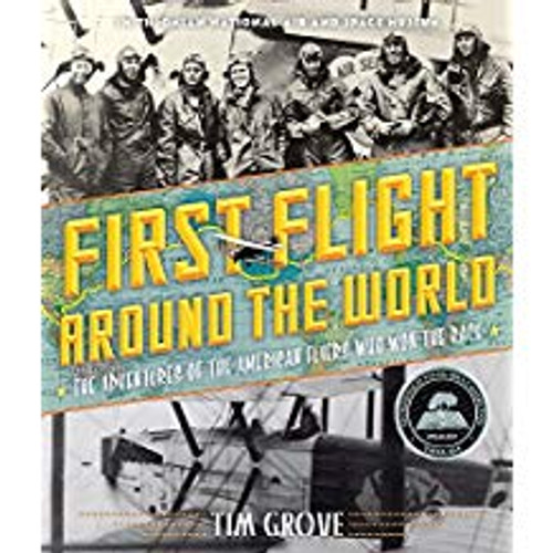 First Flight Around the World: The Adventures of the American Fliers Who Won the Race