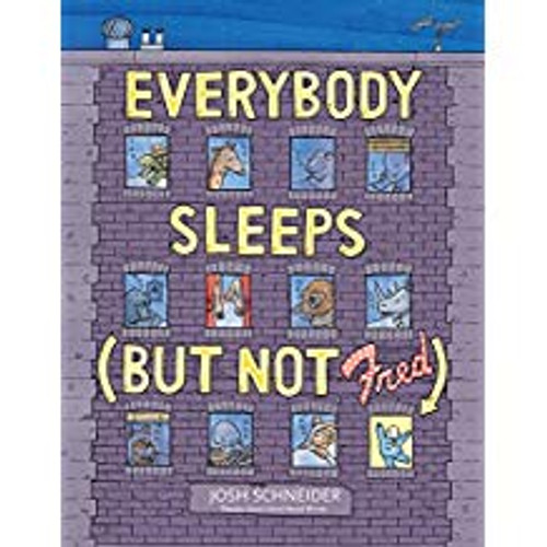 Everybody Sleeps (but Not Fred)