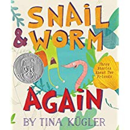 Snail and Worm Again: Three Stories About Two Friends