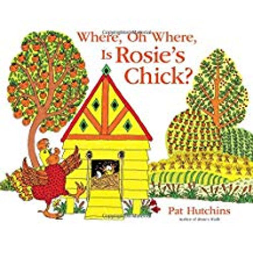 Where, Oh Where, is Rosie's Chick?