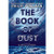 The Book of Dust: La Belle Sauvage (Book of Dust, Volume 1)