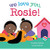 We Love You, Rosie!