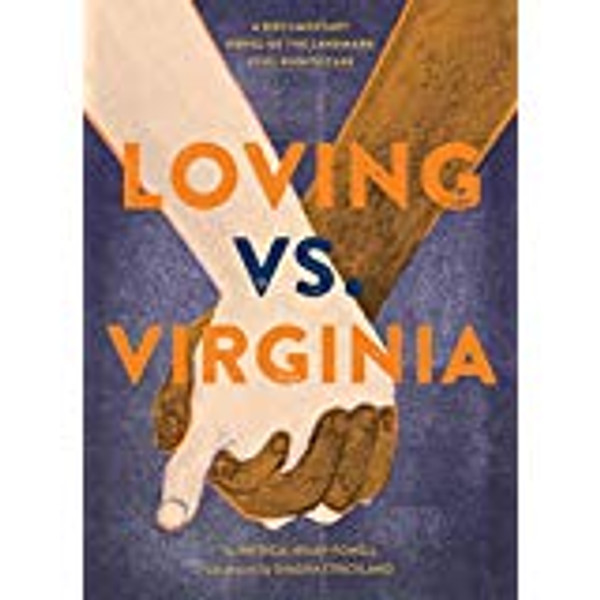 Loving vs. Viginia: A Documentary Novel of the Landmark Civil Rights Case
