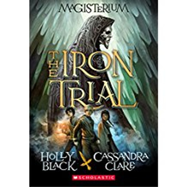 Iron Trial (Magisterium, Book 1)