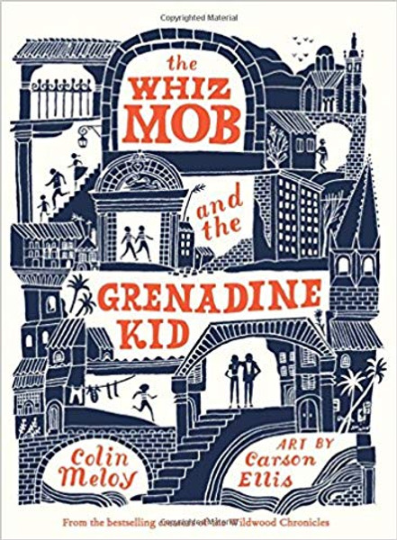 Whiz Mob and the Grenadine Kid