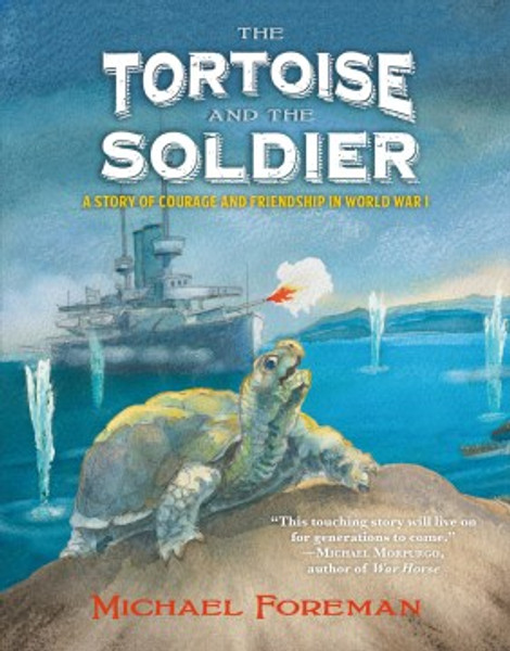 Tortoise and Soldier: a Story of Courage and Friendship