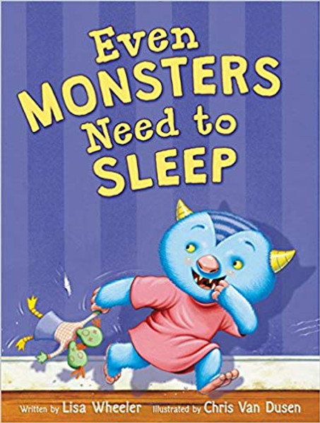 Even Monsters Need to Sleep