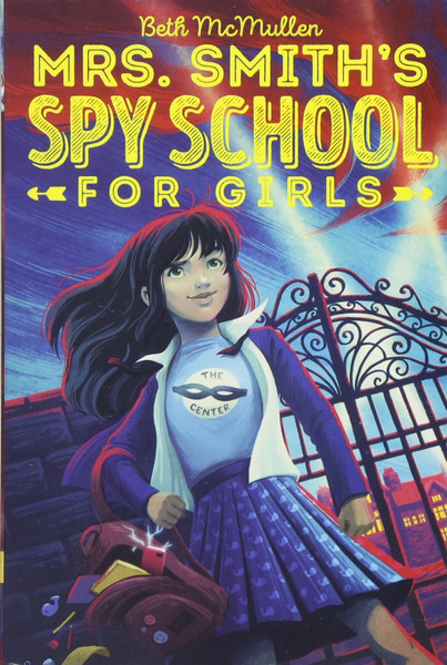 Mrs. Smith's Spy School for Girls. Book 1