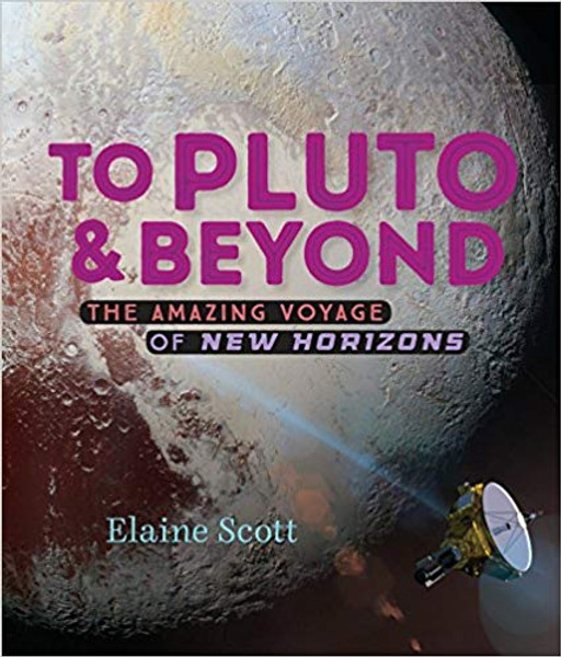 To Pluto & Beyond: The Amazing Voyage of New Horizons