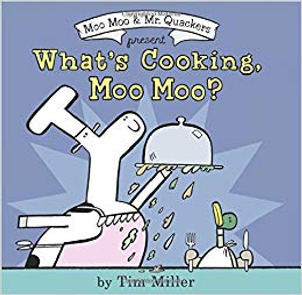 What's Cooking, Moo Moo?