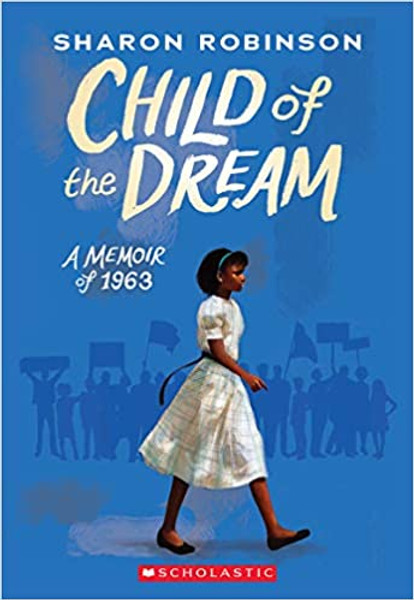 Child of the Dream : A Memoir of 1963