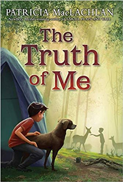 Truth of Me: About a Boy, His Grandmother, and a Very Good Dog