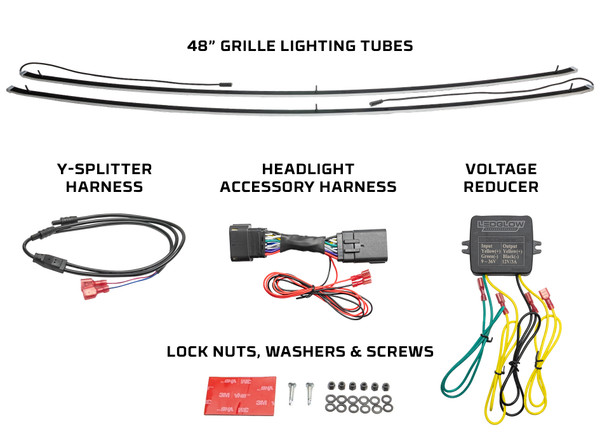 Includes 2x 48" Grille Light Tubes, Headlight Accessory Harness, Y-Splitter Harness, Voltage Reducer, Lock Nuts, Washers, Screws and Double-Sided Tape