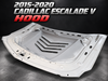 2015 2016 2017 2018 2019 2020  Cadillac Escalade Fiberglass and Steel V Hood