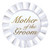 Mother of the Groom White Satin Badge