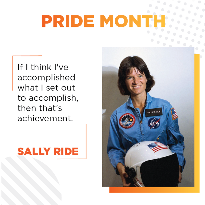 Pride Month STEM Feature: Sally Ride Pride Month STEM Feature: Sally Ride