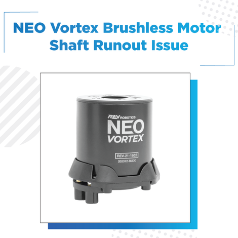 NEO VORTEX Shaft Runout Issue