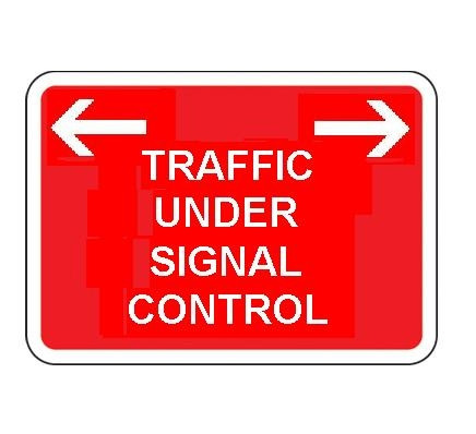 1050 x 750MM TRAFFIC UNDER SIGNAL CONTROL SIGN PLATE - KT Supplies