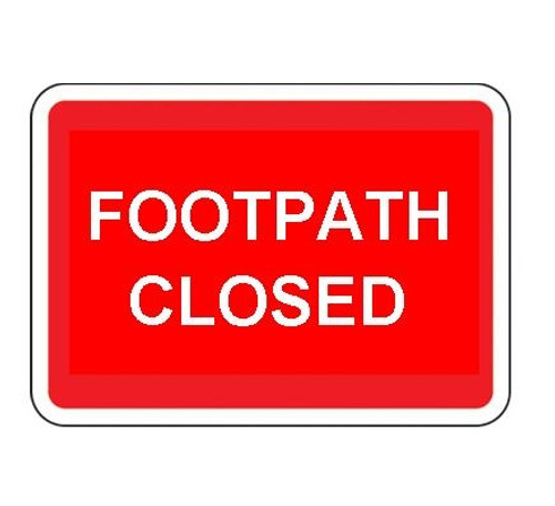 600 x 450MM FOOTPATH CLOSED SIGN PLATE