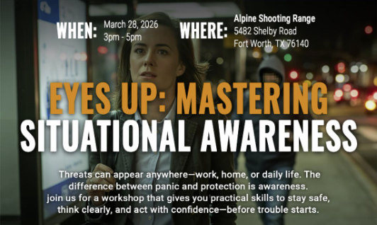 Alpine Shooting Range- Mastering Situational Awareness 3/28/26 Tickets, Saturday, Mar 28 from 3 pm to 5 pm