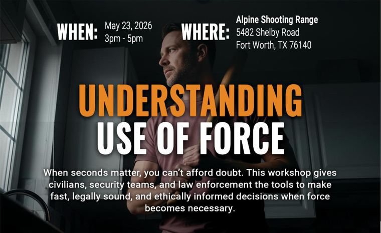 Understanding Use of Force by Right To Bear - May 23, 2026