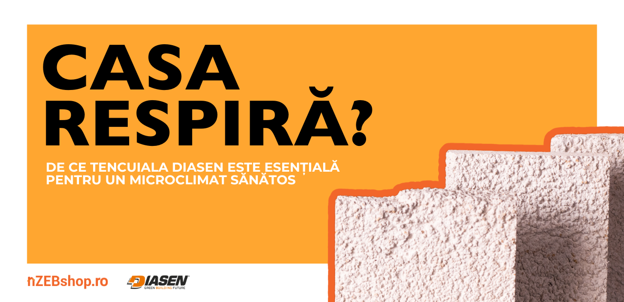 Casa care respiră - De ce tencuiala Diasen este esențială pentru un microclimat sănătos