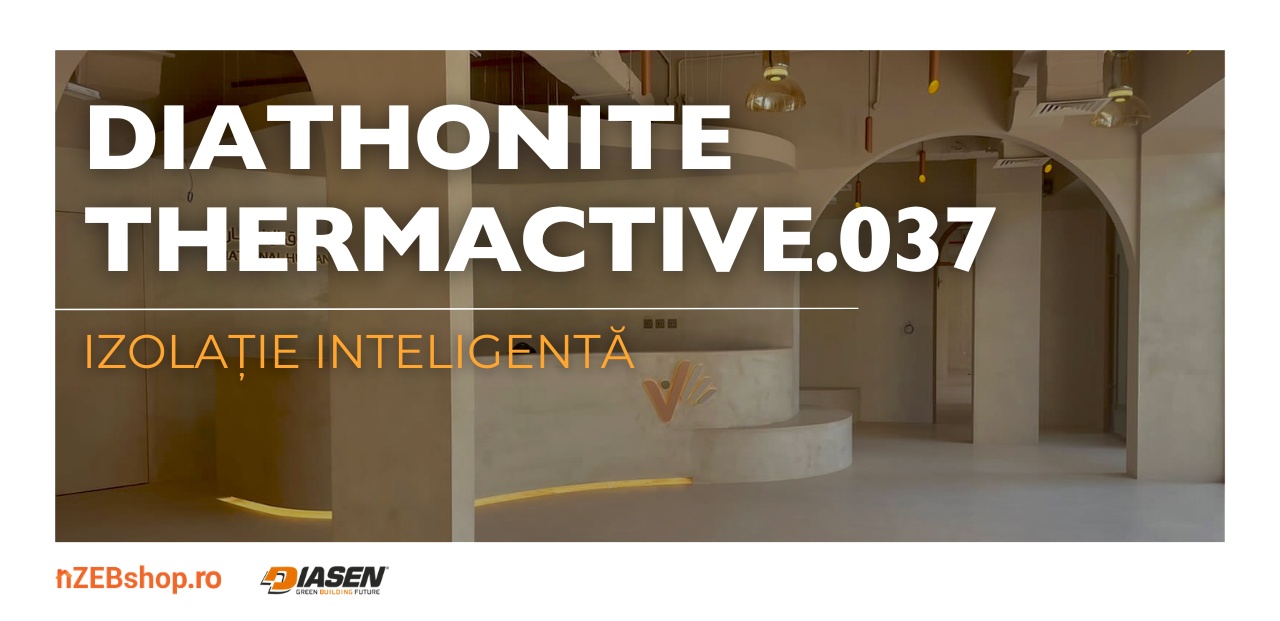 Diathonite Thermactive.037: Cea mai bună soluție pentru termoizolația interioară Diathonite Thermactive.037: Cea mai bună soluție pentru termoizolația interioară