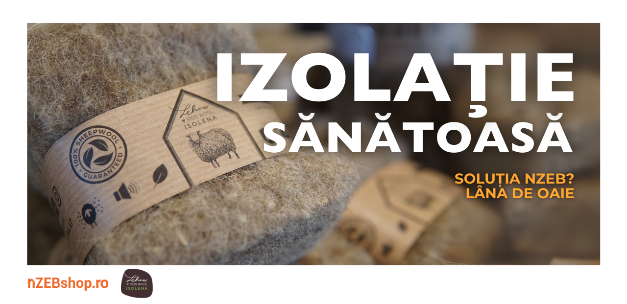  De ce să alegi izolația de lână de oaie în locul variantelor clasice