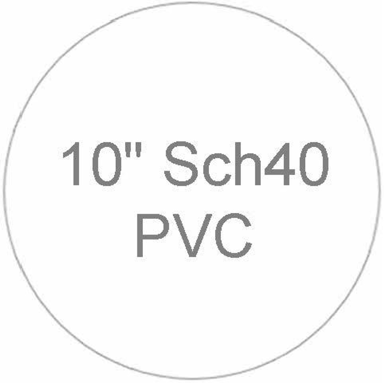 10" Sch40 PVC