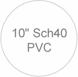 10" Sch40 PVC