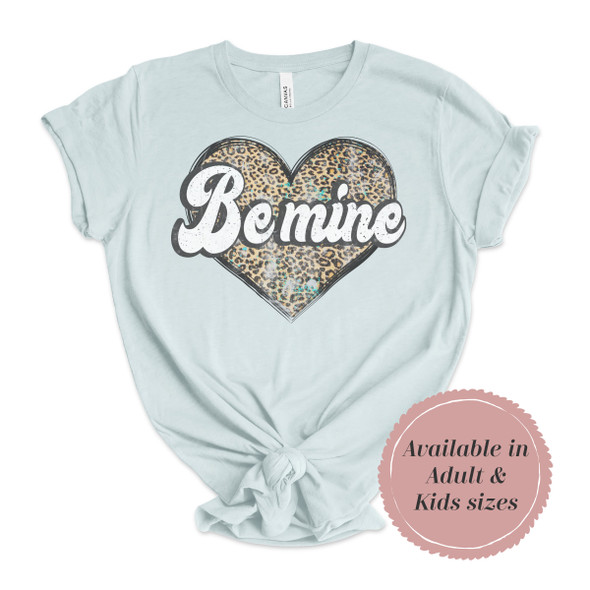 Be Mine Valentine Shirt - Vintage Retro Leopard - Bella Canvas unisex heather dusty blue