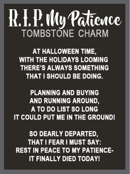 R.I.P. My Patience Tombstone Pocket Charm